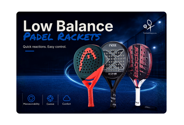 A guide to Low Balance Padel Rackets for New Zealand Padel Players