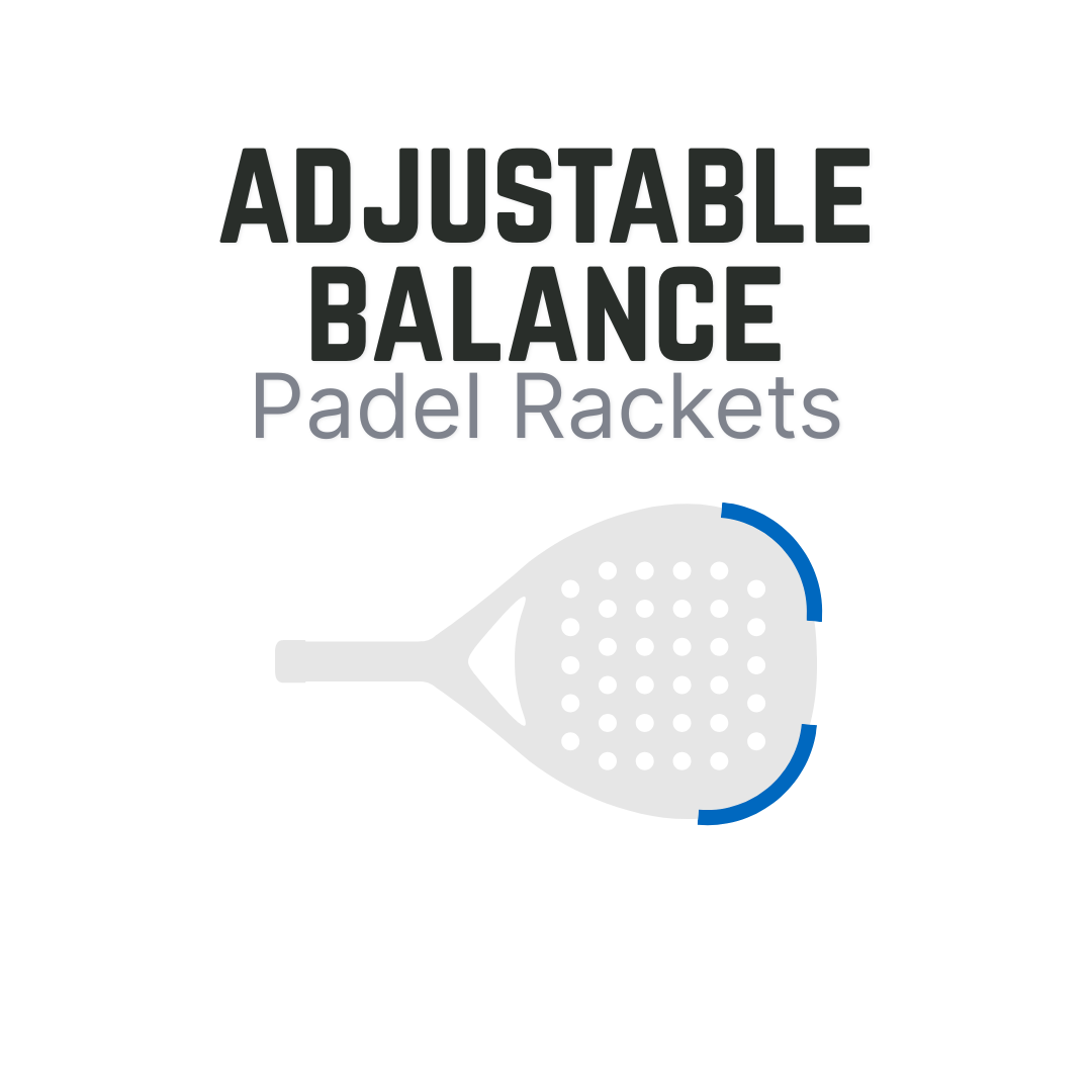 Padel Rackets Balance Adjustable Balance Padel Rackets – ThePadelShop.co.nz